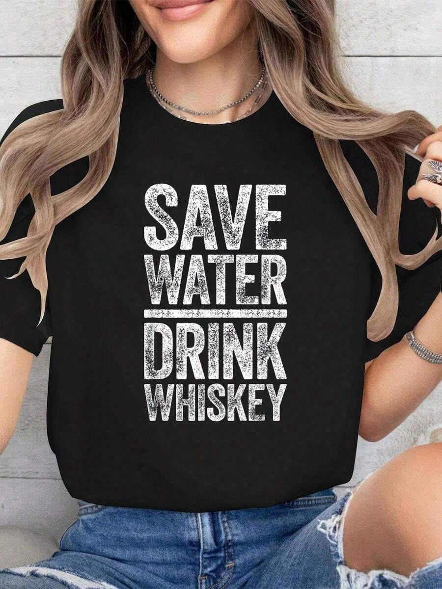 1 Piece, 100% Cotton, Funny T-Shirt For Men And Women Who Drink Whiskey And Save Water, Black, Small Size, For Women, 180g, 100% Cotton. - 黑色 - 查看 1