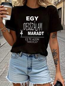 Hungarian: I WILL STAY IN THE BRAIN AND YOU WILL LEARN FROM IT. Women's Round Neck T-Shirt With A Unique And Artistic Letter Print For Spring-Summer. A Very Distinctive Printed T-Shirt / Unisex Style / Suitable For Both Men And Women / Wrinkle-Resistant / Breathable - 黑色 - 查看 8