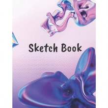 Sketch Book : Notebook For DrawingWriting Painting Sketching Or Doodling: Sketchbook Journal and Notebook: A Large Journal with Blank Paper for... Painting Writing School Class and Home! - como en la imagen - Ver 2