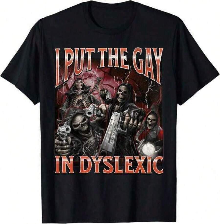 Put The Gay In Dyslexic Funny Hard Skeleton Meme Bootleg T-Shirt, Women's And Men's Graphic T-Shirt With Crew Neck, Classic Fashion Summer Holiday Top, Graphic T-Shirt For Men And Women, Casual Summer Cotton T-Shirt, Classic Unisex Graphic T-Shirt, Perfect For Everyday Wear, Soft, Lightweight And Comfortable Cotton T-Shirt For Everyday Wear, Stylish Casual Design, Ideal For Men And Women, Crew Neck T-Shirt, Fitness Top, Going Out Top, Outdoor Wear, Workwear, Office Wear, Crew Neck T-Shirt, Nostalgia, Holiday Time, Graduation Time, Casual Black T-Shirt, Fitted, Slogan T-Shirt, Quote T-Shirt FYSF BOHD - Black - View 1