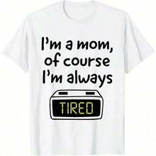 Summer Fits For Women I'm A Mom Of Course I'm Always Tired Alarm Clock T-Shirt2026summer Outfits For Women - 白色 - 查看 1