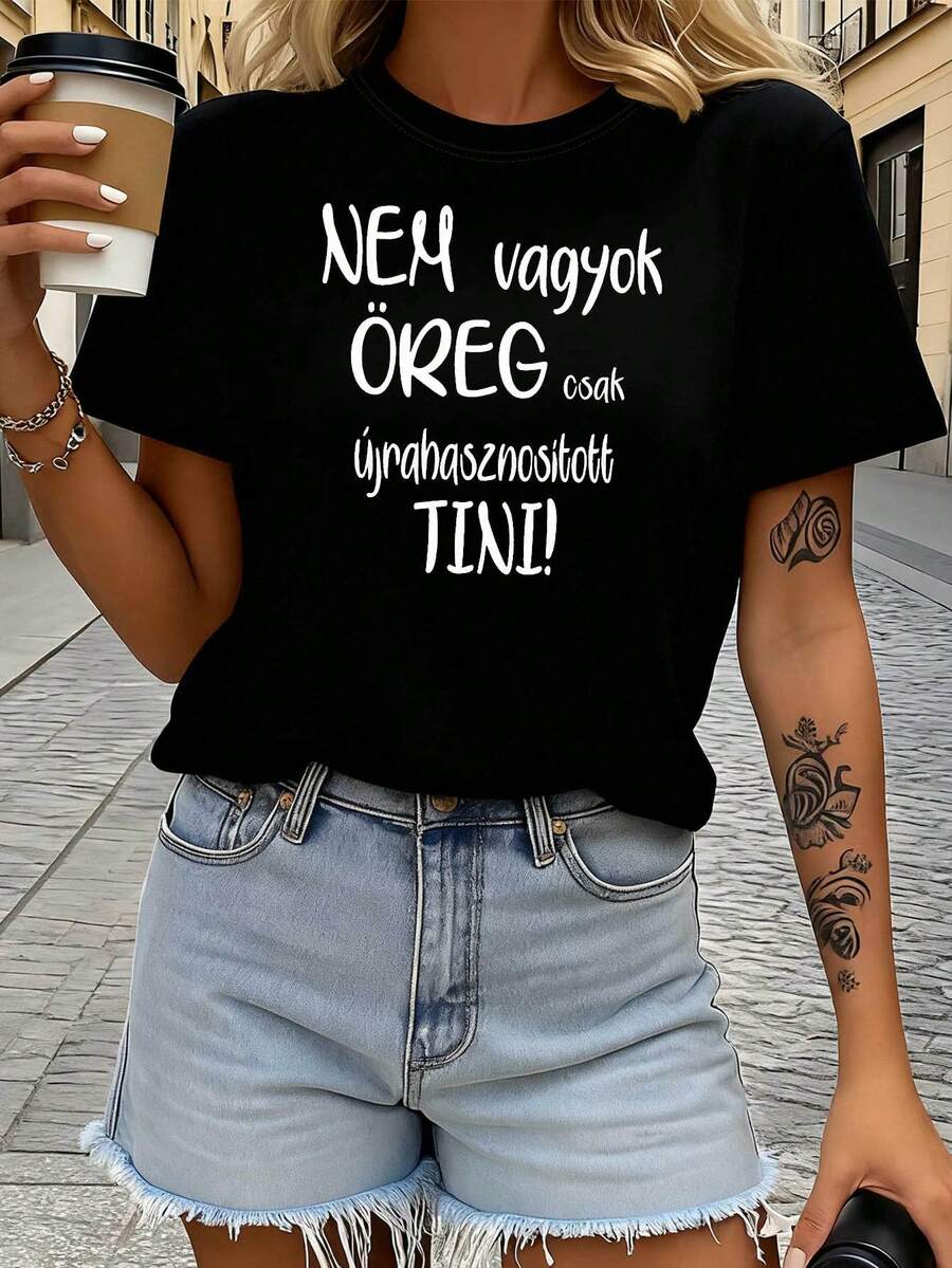 Hungría edad humor reciclado Tini letra impresión T - camisa mujer primavera - verano corto - manga tripulación - cuello casual T - camisa, ocio diario, regalo de vacaciones