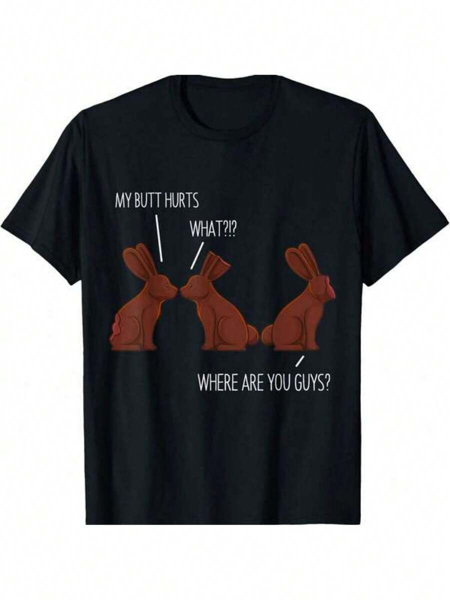 180G Pure T-Shirt with a Humorous Easter Chocolate Bunny Meme for Those with a Sore Rear