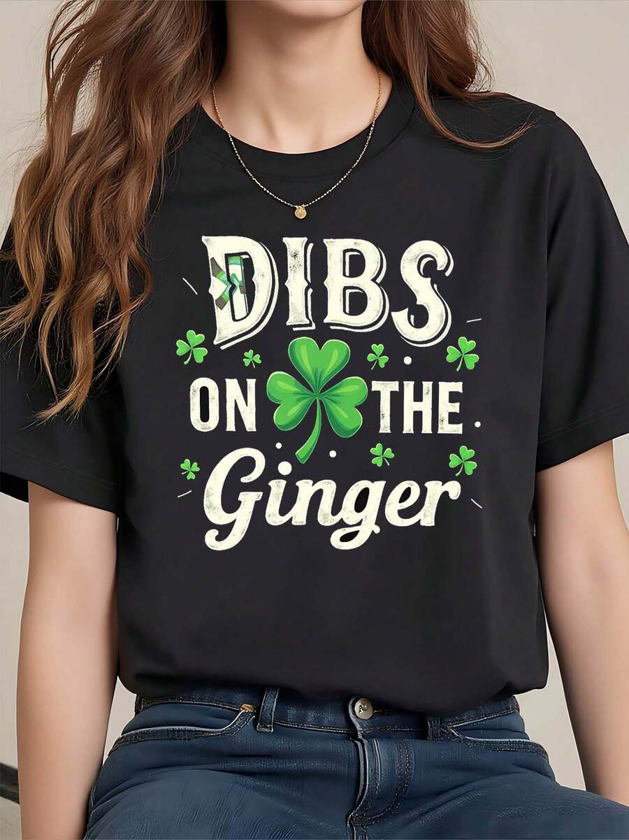St. Patrick's Day Humor Dibs On The Ginger | Women's Spring/Summer Short Sleeve Crew Neck Casual T-Shirt With Shamrock Graphic Print, Ideal For Everyday Leisure And Holiday Gifts - 黑色 - 查看 1