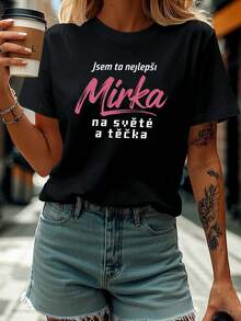 Camiseta de impresión de la carta checa de las mujeres - Jsem Ta Nejlepsi Mirka Na Svete A Tecka manga corta cuello de la tripulación, vestido de blusa de verano de primavera informal adecuado para fiestas, regalos, traje informal, frase no checa lavable en la máquina - Negro - Ver 2