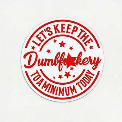 Funny Sarcastic Quote "Let's Keep The Drama To A Minimum Today" Vinyl Sticker - Motivational Decal For Laptop, Kindle & Water Bottle