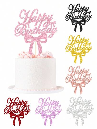 1pc Shiny Birthday Cake Topper With Bow, Sparkling Bow Birthday Cake Decor, Suitable For Girls/Ladies Birthday Party, Cute Birthday Party Supplies