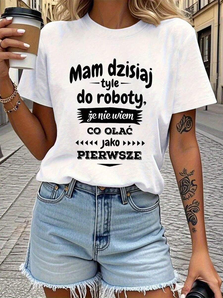 Mam Dzisi -Tyle- Do Robots, Ze Nie Wiem Co Olac Jako Pierwsze Carta Print T-Shirt, Short Sve Crew Neck Casual Top For Summer And Spring, Women's Clothing - 白色 - 查看 1