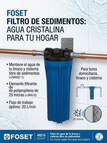 Filtro de Sedimentos para Agua Foset para Tinaco y Cisterna, Sistema de Filtrado de 25 Micras con Flujo de 20 L/min - Ver 2