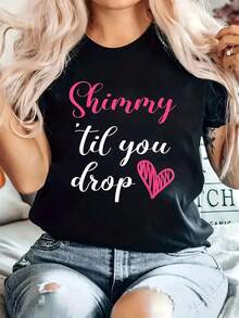 Women's Stretchy Belly Dance T-Shirt - "Shimmy Til You Drop" Slogan with Pink Lettering & Heart Design, Slim Fit Short Sleeve Round Neck Top for Dance Practice, Casual Wear & Middle Eastern Costume Outfits - Machine Washable Summer Dance - Negro - Ver 2