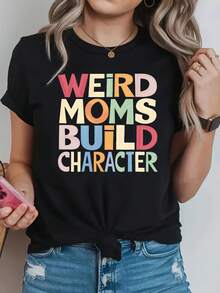 Camiseta de mujer "mamás extrañas construyen carácter" - divertido eslogan manga corta con letras, primavera verano casual blusa tee adecuado para regalos del día de la madre, trajes familiares y uso diario, camiseta no lavable en máquina - Negro - Ver 2