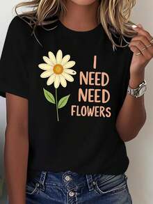 Black T-Shirt For Women And Men - Soft, Breathable Crew Neck T-Shirt With "I Need Flowers" Daisy Graphic - Everyday Casual And Formal Outfit - Regular Fit All-Weather T-Shirt - Declaration Top - 黑色 - 查看 1