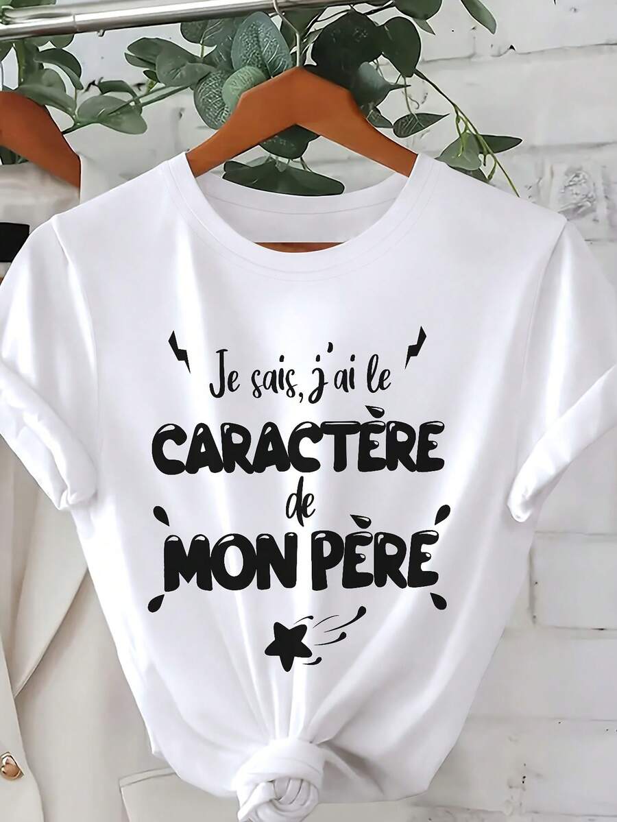 Camiseta con el tema de heredar el carácter del padre, manga corta cuello de tripulación Top casual para el verano y la primavera, ropa de mujer