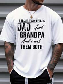 Men's I Have Two Titles Dad & Grandpa  T-Shirt - Funny Grandfather Gift For Father's Day, Comfortable Casual Short Sleeve Tee With Grandchild Names Print, Ideal For Dads & Grandpas, Year-Round Wear,Men's Casual Sports Plain-Color Round-Neck T-Shirt - Elastic, Soft, Breathable, Lightweight, And Fits Well. Short-Sleeved Top. - 白色 - 查看 1