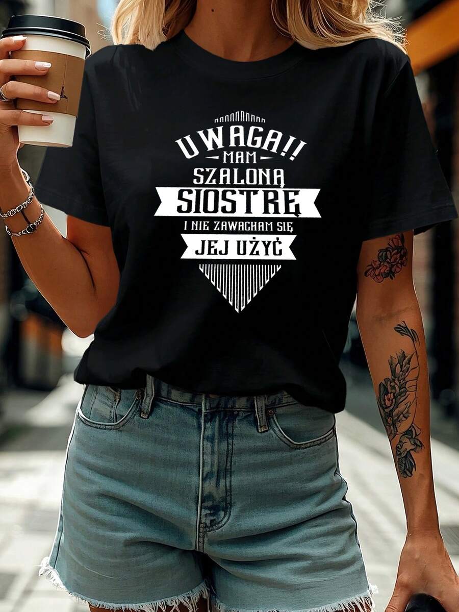 ADVERTENCIA!! Tengo una hermana loca "hermana loca" diversión eslogan carta impresión mujer cuello redondo primavera verano camiseta