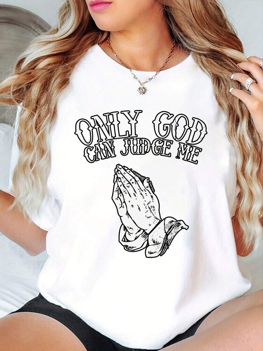 A Classic Letter-Print Crew-Neck Print T-Shirt Only God Can Judge Me Hands Pray Printed Short-Sleeved Four Seasons All-Match Ladies Top - 白色 - 查看 1