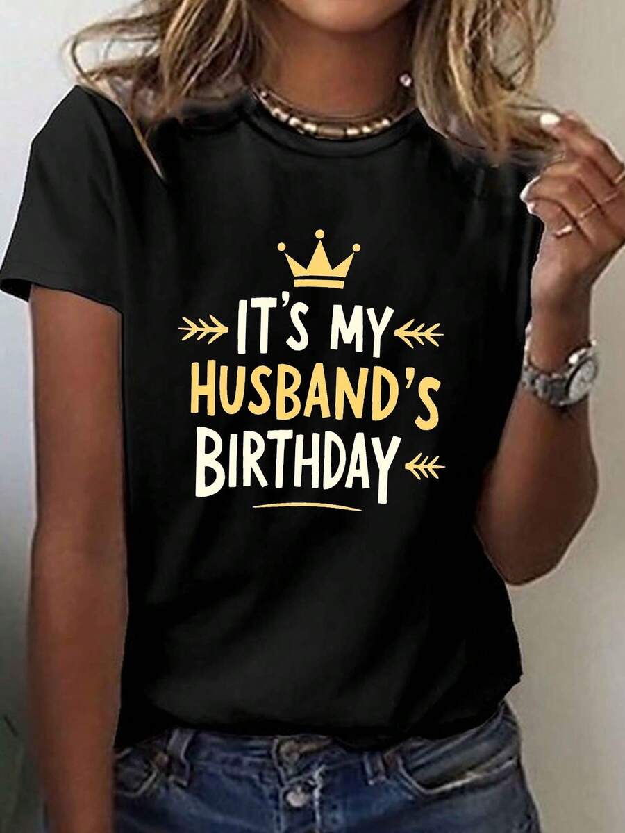 Esta es una camiseta casual de manga corta para las mujeres, perfecta para el verano y la primavera, celebrando el cumpleaños de mi marido