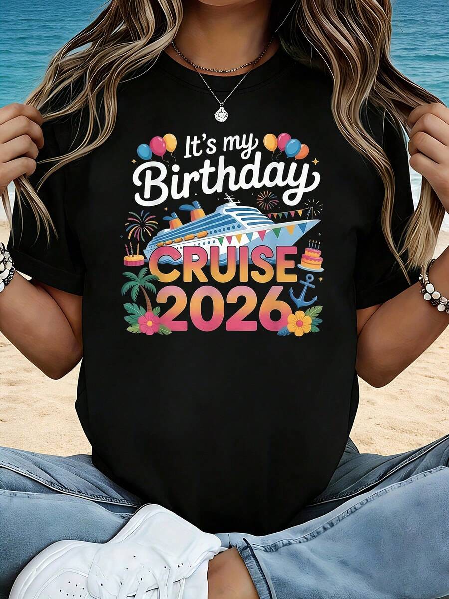 It's My Birthday Cruise With Balloons, Cake, Summer Flowers And A Sweet Vintage Fresh Party Design, A Holiday Theme For Women's Spring And Summer Crew Neck T-Shirts - 黑色 - 查看 1