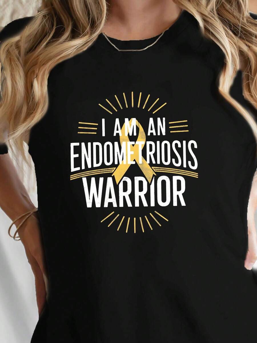 I AM AN ENDOMETRIOSIS Warrior Imprimir camiseta, manga corta cuello de tripulación top casual para verano y primavera, ropa de mujer
