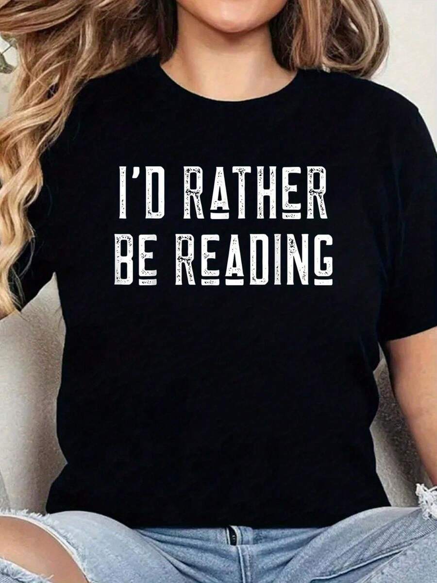 Black T-Shirt With White Lettering That Says "I'd Rather Be Reading" For Women - A Soft Crew Neck Tee Perfect For Book Lovers, Readers, And Nerds. Ideal For Casual Wear, This Literary Apparel Makes A Great Gift For Bibliophiles. - 黑色 - 查看 1