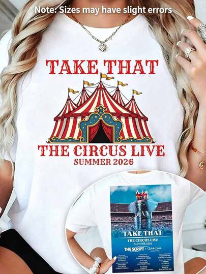 100% Cotton Take That Circus Live Summer 2026 T-Shirt Round Neck Short Sleeve Streetwear Fashion Breathable Homme Soft Unisex