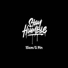 1 miếng dán phong cách graffiti "Stay Humble" - Decal vinyl thời trang, chống nước và bền, dễ dán, nâng cấp diện mạo xe của bạn, phù hợp với mọi dòng xe. - A - Xem 5