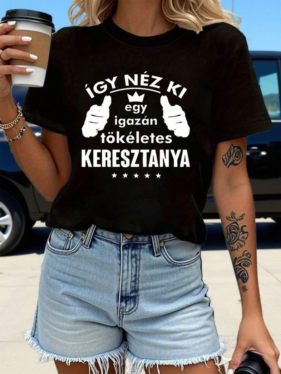 Unique Black T-Shirt For Women - Features Eye-Catching White Text 'íGY NéZ KI Egy Igazán T?Kéletes KERESZTANYA' With Thumbs-Up Gestures & Crown, Embellished With Five Stars | Perfect For Casual Outings, Stand Out With Vibrant Graphics, Ideal For Bringing Style To Everyday Wear, Only One Piece Of Clothing - 黑色 - 查看 1