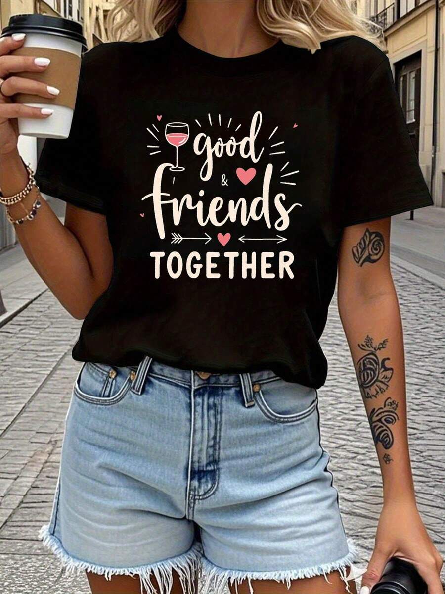 Good Friends Together, Happiness Doubles. Women's Spring And Summer Crew Neck T-Shirt With A Cozy Friendship-Themed Letter Print - Black - View 1