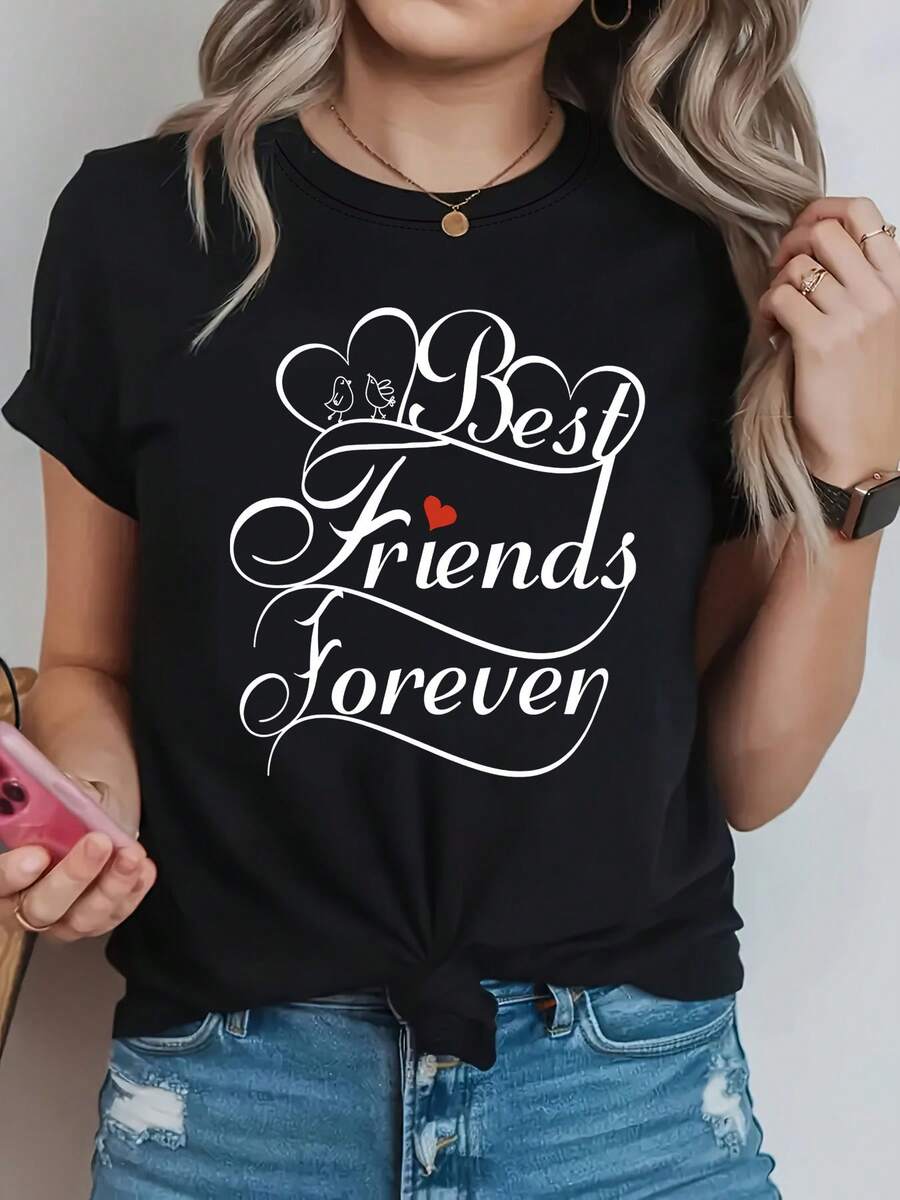 Mejores amigos para siempre - Una camiseta de cuello redondo para la mujer para la primavera y el verano con un tema de amistad hermana con elementos decorativos de corazón y pájaro y impresiones de letras