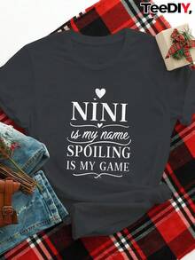 teediy qué es NINI Spoiling Is My Game Camiseta cómoda para mujer - Negro - Ver 2