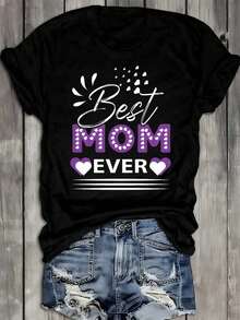 Best Mom Ever Tee For Women  T-Shirt Black Graphic 2026 Fashionable Printed Machine Washable New Spring And Autumn Printed T-Shirts,  And Fashionable Suitable As A Mother's Day Gift - 黑色 - 查看 1