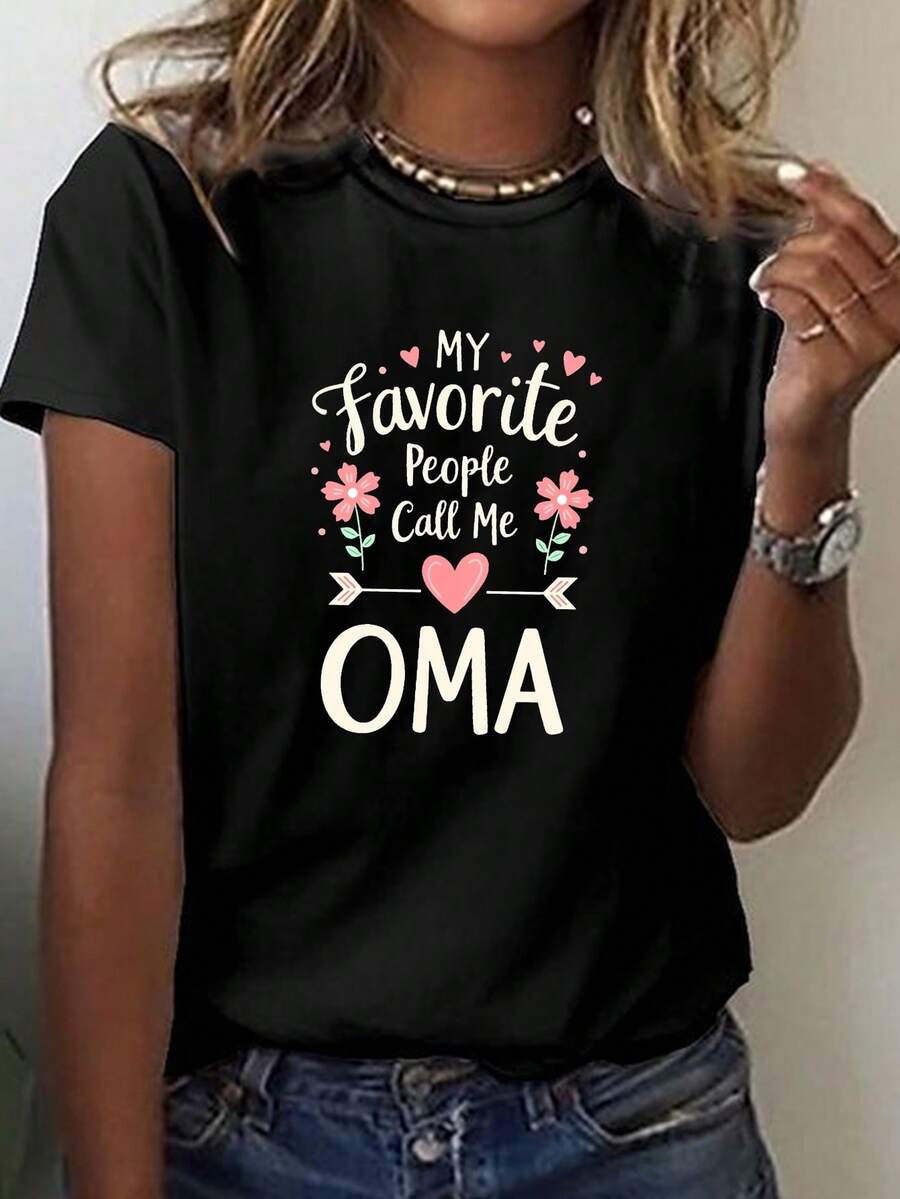 A T-Shirt That Has The Phrase 'My Favorite People Call Me Oma' Printed On It, With Short Sleeves And A Crew Neck, Ideal For Casual Summer And Spring Outfits, Made For Women - 黑色 - 查看 1