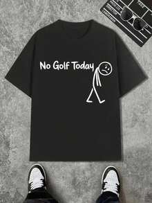 "No Golf Today Rundhals-T-Shirt, schlicht, lässig, vielseitig, geeignet für Freizeitkleidung." - Schwarz - Übersicht 1