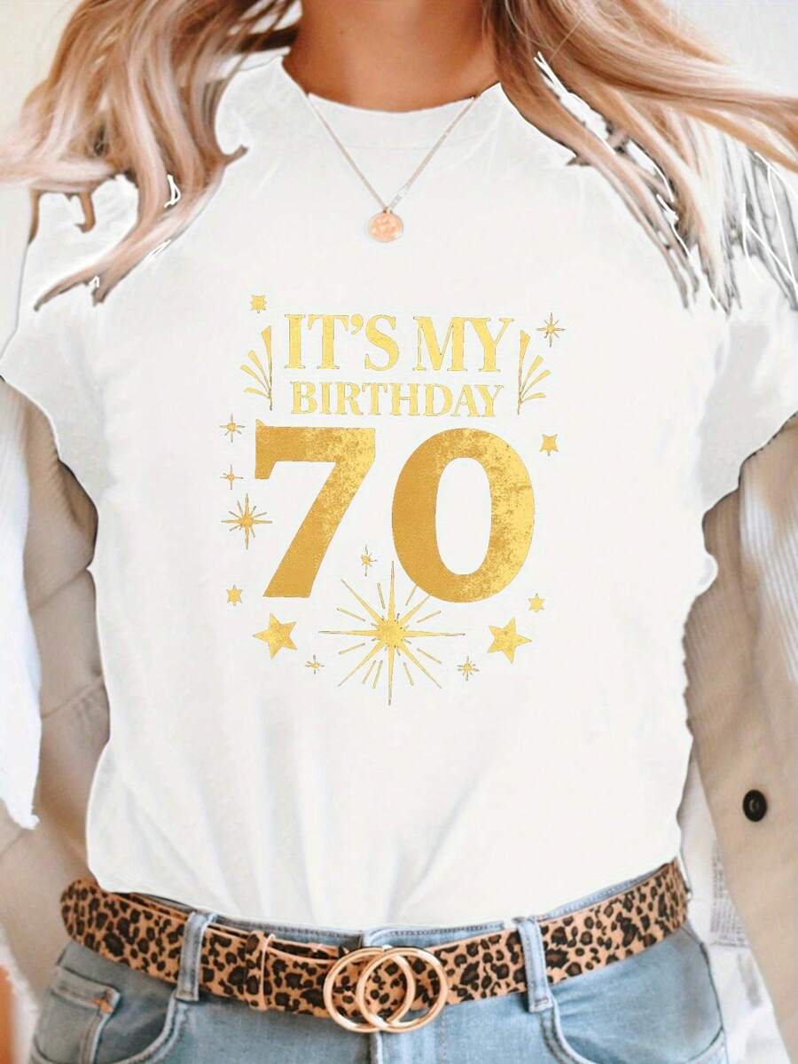 IT S MY BIRTHDAY 70 Imprimir camiseta, manga corta cuello de tripulación top casual para verano y primavera, ropa de mujer