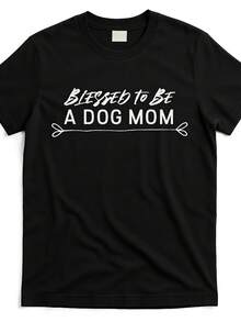 Blessed To Be A Cute Dog Mom Dog Lover T-Shirt Btb7850530 In Black Product Image Same Style For Men And Women 2026 Summer Short Sleeve Printed T-Shirt 180G - 黑色 - 查看 1