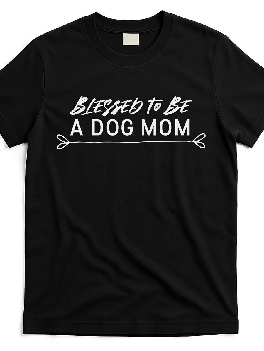 Blessed To Be A Cute Dog Mom Dog Lover T-Shirt Btb7850530 In Black Product Image Same Style For Men And Women 2026 Summer Short Sleeve Printed T-Shirt 180G - 黑色 - 查看 1