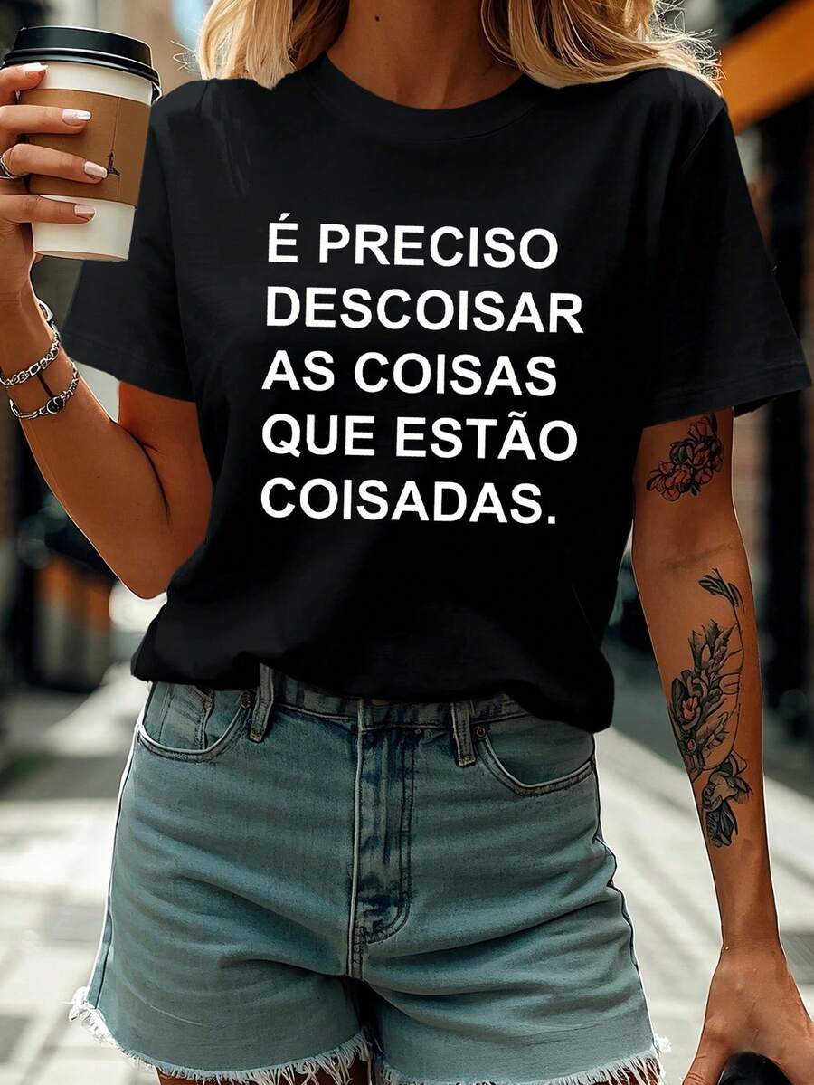 E Preciso Descoisar Como Coisas Que Estao Coisadas T-Shirt With Letter Print, Short Sleeve Crew Neck Casual Top For Summer And Spring, Women's Clothing - 黑色 - 查看 1