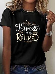 Women's "Happiness Is Getting Retired" T-Shirt - Short Sleeve Crew Neck Casual Top With Retirement Slogan Print, Relaxed Fit For Casual Wear And Retirement Parties, Comfortable Spring/Summer Retirement Gift - 黑色 - 查看 1