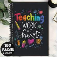 A Colorful Hand-Drawn "Teaching Is A Work Of The Heart" Themed Spiral Notebook, Practical For Work And Study, Suitable For Journaling, Daily Planning, And Notes. With 100 Pages/50 Sheets, It Adds A Vibrant Touch To Your Records. Great For Graduation, Birthday, And Other Gifts. - J - View 7
