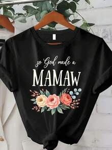Plus Size Women's "So God Made A MAMAW" T-Shirt - Floral Grandma Gift Suitable For Mother's Day, Christmas And New Year - Short Sleeve Crew Neck Casual Top With Comfortable Fit, All Year Round For Grandmas, Machine Washable Gift - 黑色 - 查看 1