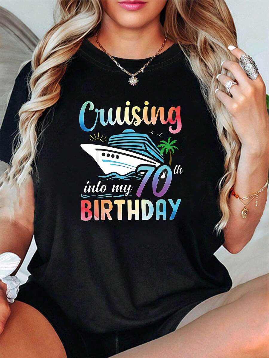 Cruising into My 70th BIRTHDAY Graphic Print T-shirt Short Sleeve Crew Neck Casual Top for SpringSummer, Regular Fit, Cartoon Pattern, Women's Clothing