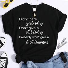 Camisetas de manga corta de verano para mujer, camisetas con cuello redondo, cuidado de ayer, no dar una mierda, camisetas estampadas hoy - pk686-Negro - Ver 1
