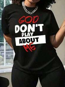 Camiseta Casual de Talla Grande con Estampado Inspirador de la Frase "God Don't Play About Me" para Mujeres Americanas - Negro - Ver 6