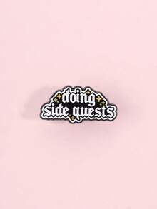 1pc Doing Side Quests Enamel Pin RPG Game Style Gothic Fantasy Font Metal Brooch Bag Lapel Badg Fashion Jewelry Gift For Friends - Black and White - View 6
