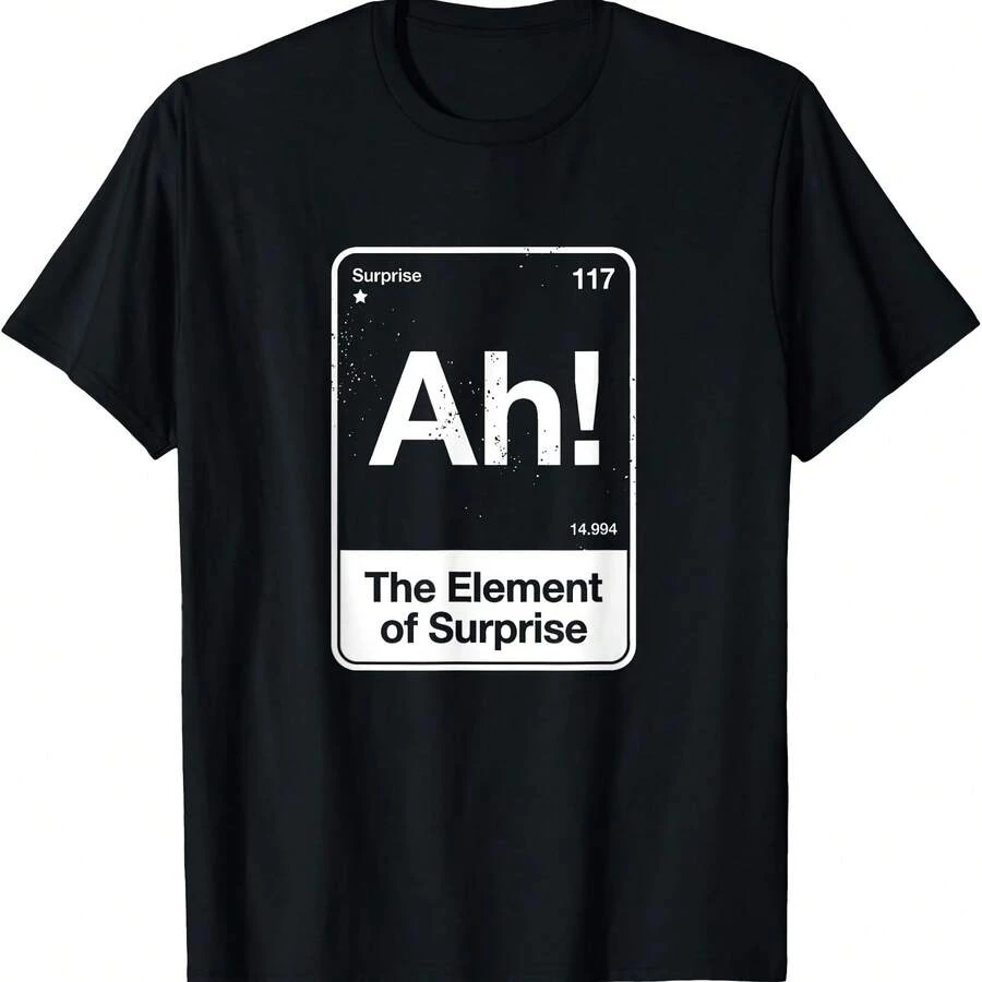 Ah The Element Of Surprise T-Shirt - Black - View 1