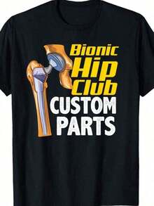 [Humorous Gift] Bionic Hip Club Parts T-Shirt – Humorous Hip Replacement Surgery Design,, Comfortable , Ideal For Casual Wear & Outdoor Activities, Casual Wear Tshirt |     Playful Graphic Tee |     Glossy Fabric Tee - 黑色 - 查看 6