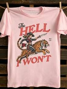 Women's "The Hell I Won't" Cowgirl T-Shirt – Retro Tiger Rider & Western Tattoo Graphic Crew Neck Tee, Wild Western Casual Top. This Is A Soft, Skin-Friendly, Versatile, Pure Cotton Women's Short-Sleeve Top, Suitable For Daily Commuting, Casual Outings, And Sporty Wear. It's A Loose, Comfortable, And Sporty Spring/Summer Women's Pure Cotton T-Shirt, Perfect As A Base Layer - Hồng - Xem 1