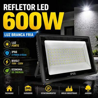 Refletor LED 600W IP66 Bivolt Luz Branca Frio 6500K Alta Potência Externo