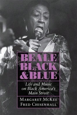 Pre-Owned Beale Black & Blue: Life And Music On Black America's Main Street (Paperback) By Margaret McKee, Fred Chisenhall - Single Book - View 1