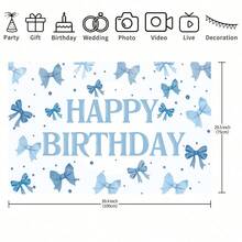 1 Piece Of Blue Bow Birthday Background Fabric, Featuring A Blue Bow And A "Happy Birthday" Design. Suitable For Birthdays, Weddings, Anniversaries, And Bachelor Parties. Very Suitable As A Cake Table Decoration, Home Living Room And Bedroom Decoration. Offering A Variety Of Sizes, It Is Perfect As A Prop For Women's Birthday Photography. - Multicolor - View 6
